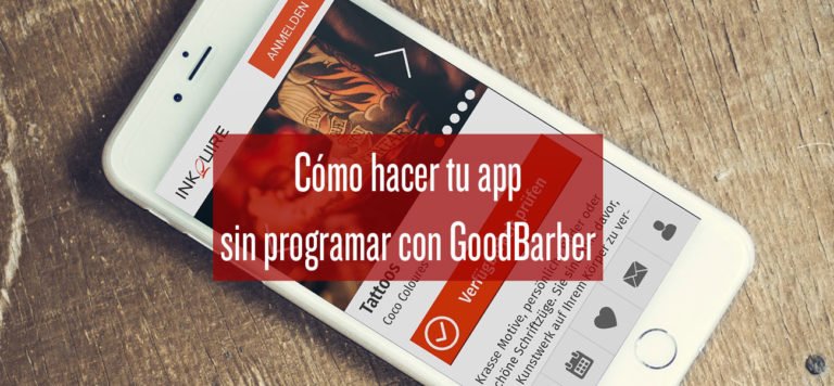 Curso para hacer una app nativa sin programar con GoodBarber