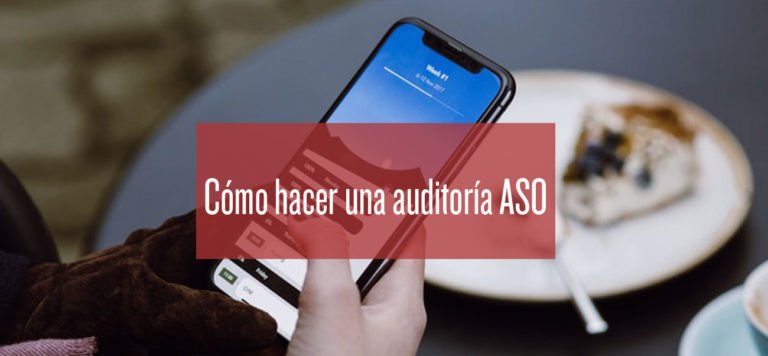 Cómo hacer una auditoría ASO a una app